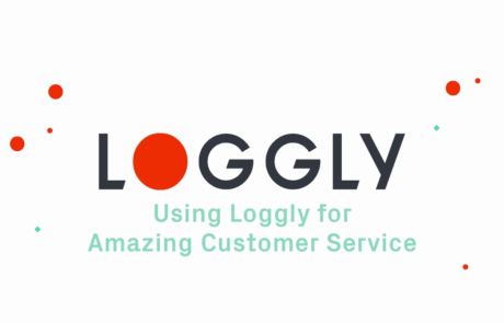 Using Loggly for Amazing Customer Service